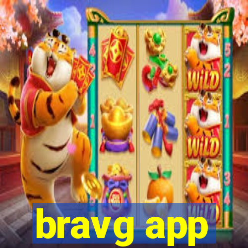 bravg app